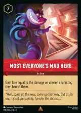 Most Everyone&#39;s Mad Here (008-151)